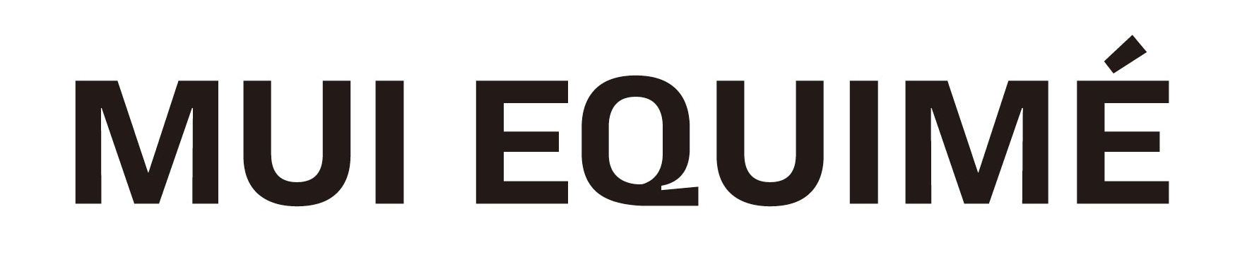 MUI EQUIMÉ
